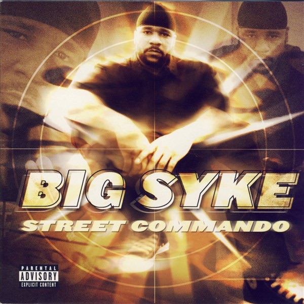 Big Syke - Street Commando